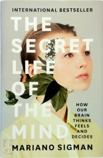 The Secret Life of the Mind - Mariano Sigman (ISBN 9780008210922)
