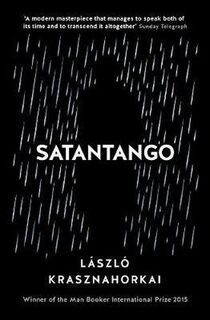 Satantango - Laszlo Krasznahorkai (ISBN 9781788166355)