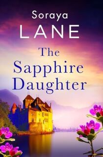 The Sapphire Daughter - Soraya Lane (ISBN 9781408729670)