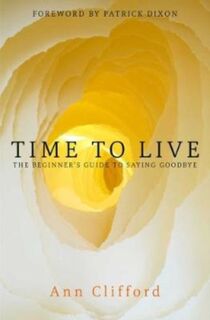 Time to Live - Ann Clifford (ISBN 9781909728684)