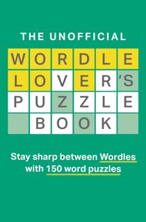 The Unofficial Wordle Lover’s Puzzle Book - Dan Moore (ISBN 9780008555986)
