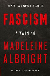 Fascism: A Warning - Madeleine Albright (ISBN 9780062802200)