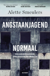 Angstaanjagend normaal - Alette Smeulers (ISBN 9789021344744)