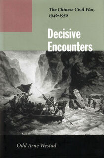 Decisive Encounters - Odd Arne Westad (ISBN 9780804744843)