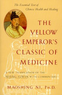 The Yellow Emperor's Classic of Medicine - Maoshing Ni (ISBN 9781570620805)
