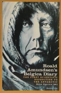 Roald Amundsen's Belgica diary - Roald Amundsen, Hugo Decleir