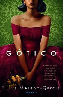 Moreno-García, S: Gótico / Mexican Gothic - Silvia Moreno-García (ISBN 9786070778018)