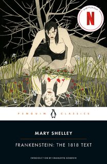 Frankenstein: The 1818 Text - Mary Shelley (ISBN 9780143131847)