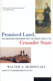 Promised Land, Crusader State - Walter A. McDougall (ISBN 9780395901328)