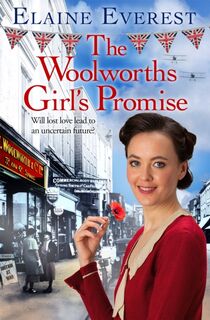 The Woolworths Girl's Promise - Elaine Everest (ISBN 9781529078077)
