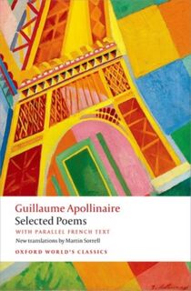 Selected Poems - Guillaume Apollinaire (ISBN 9780199687596)