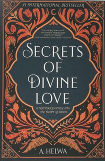 Secrets of Divine Love - A. Helwa (ISBN 9781734231205)