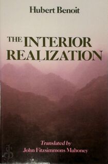 The Interior Realization - Hubert Benoît (ISBN 9780877286240)