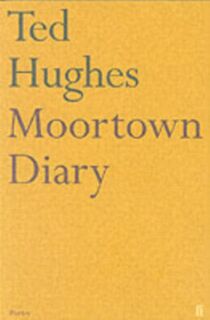 Moortown Diary - Ted Hughes (ISBN 9780571231805)