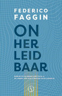 Onherleidbaar - Federico Faggin (ISBN 9789493394421)
