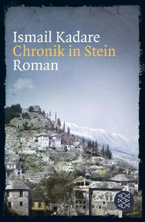 Chronik in Stein - Ismail Kadare (ISBN 9783596191789)