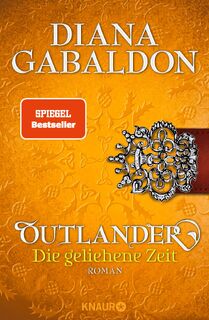 Outlander - Die geliehene Zeit - Diana Gabaldon (ISBN 9783426518106)