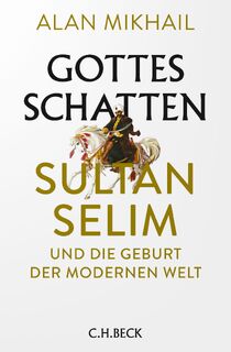 Gottes Schatten - Alan Mikhail (ISBN 9783406764097)