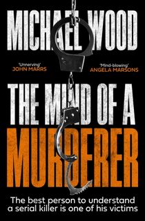 The Mind of a Murderer - Michael Wood (ISBN 9780008618865)