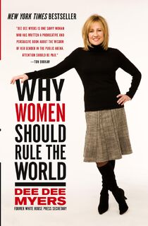 Why Women Should Rule the World - Dee Dee Myers (ISBN 9780061140419)