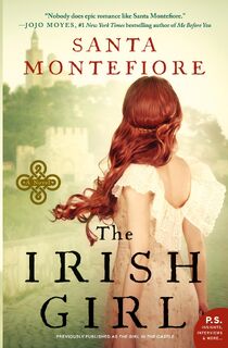 The Irish Girl - Santa Montefiore (ISBN 9780062456854)