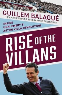 Rise of the Villans - Guillem Balague (ISBN 9781399625043)