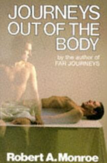 Journeys Out of the Body - Robert A. Monroe (ISBN 9780285627536)