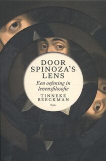 Door Spinoza's lens - Tinneke Beeckman (ISBN 9789463101660)