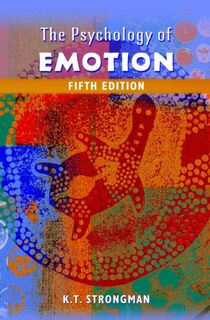 The Psychology of Emotion - Kenneth T. (University of Canterbury Strongman (ISBN 9780471485681)