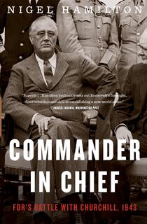 Commander In Chief - Nigel Hamilton (ISBN 9780544944466)