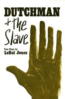 The Dutchman and the Slave - L. Jones (ISBN 9780688210847)