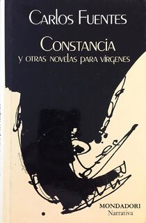 Constancia y otras novelas para vírgenes - Carlos Fuentes (ISBN 9788439716068)