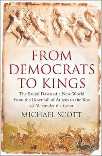 From Democrats to Kings - Michael Scott (ISBN 9781848310735)