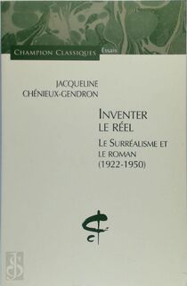 Inventer le réel - Jacqueline Chénieux-Gendron (ISBN 9782745327734)