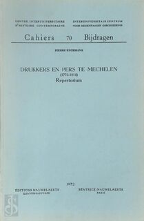 Drukkers en pers te Mechelen (1773-1914) - Pierre Ryckmans