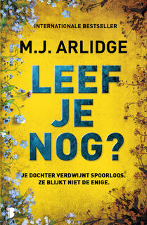 Leef je nog? - M.J. Arlidge (ISBN 9789402324075)