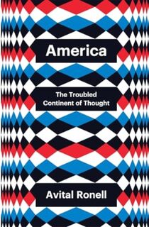 America - Avital Ronell (ISBN 9781509560264)