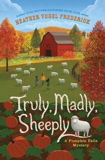 Truly, Madly, Sheeply - Heather Vogel Frederick (ISBN 9781534499690)