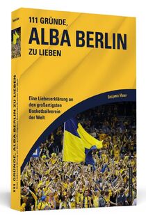 111 Gründe, Alba Berlin zu lieben - Benjamin Moser (ISBN 9783942665667)