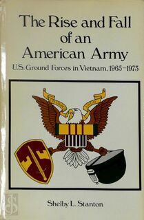 The Rise and Fall of an American Army - Shelby L. Stanton (ISBN 9780891412328)