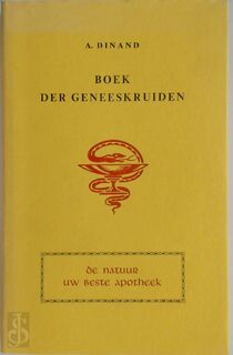 Boek der geneeskruiden - August Paul Dinand