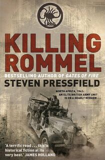 Killing Rommel - Steven Pressfield (ISBN 9780385613897)