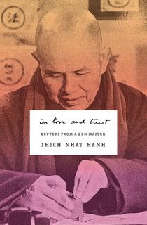Nhat Hanh, T: In Love and Trust - Thich Nhat Hanh (ISBN 9781952692826)