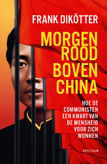 Morgenrood boven China - Frank Dikötter (ISBN 9789000391202)
