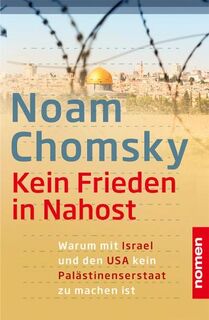 Kein Frieden in Nahost - Noam Chomsky (ISBN 9783939816539)