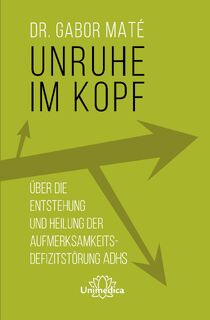 Unruhe im Kopf - Gabor Maté (ISBN 9783962572594)