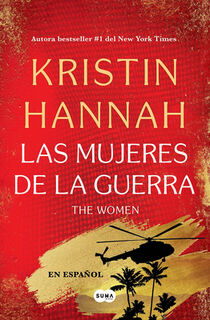 The Women (Las Mujeres de la Guerra) Spanish Edition - Kristin Hannah (ISBN 9798890981790)