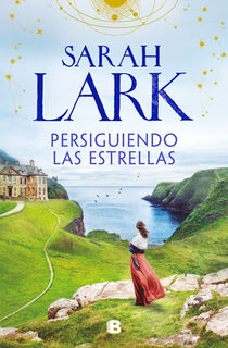 Persiguiendo Las Estrellas / Chasing the Stars - Sarah Lark (ISBN 9788466681391)