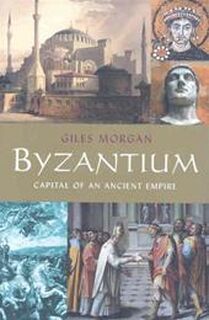 Byzantium - Giles Morgan (ISBN 9780785822905)