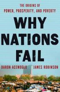 Why Nations Fail - James A. Daron ; Robinson Acemoglu (ISBN 9780307719218)